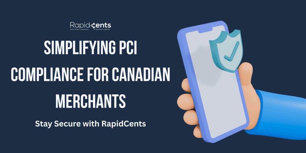 Simplifying PCI compliance for Canadian Merchants