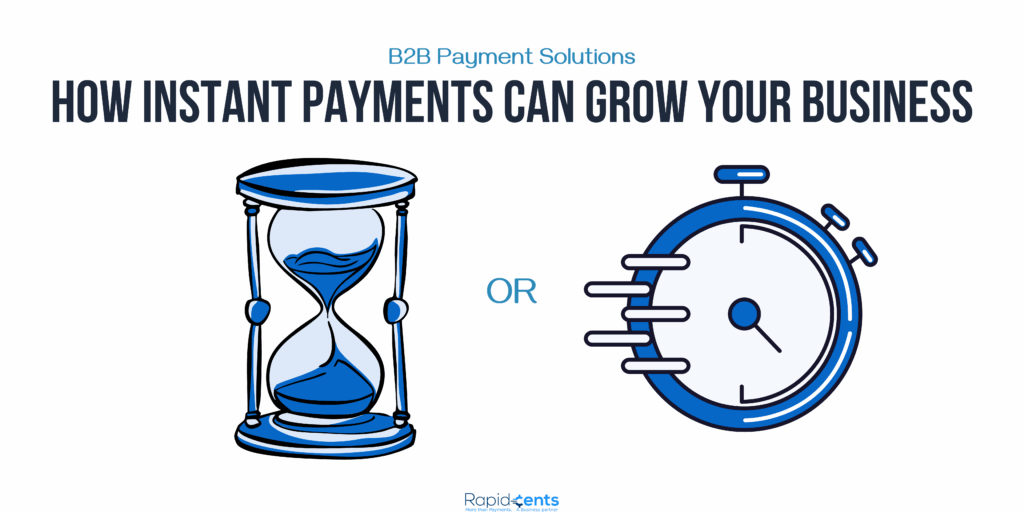 How Instant Payments Can Grow Your Business