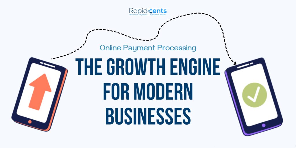 Online Payment Processing: The Growth Engine for Modern Businesses