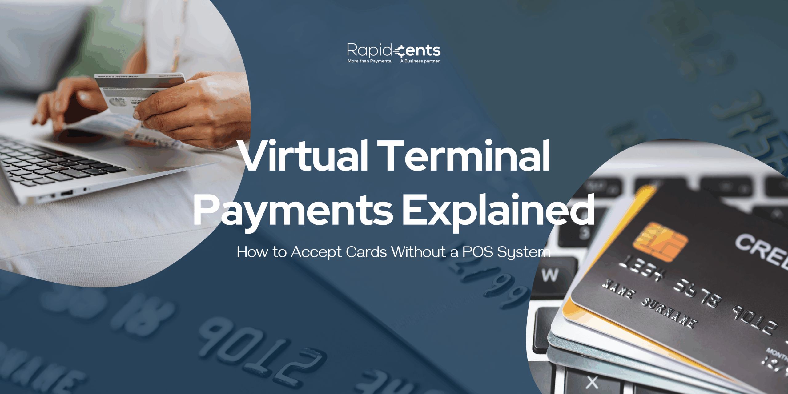 Virtual Terminal Payments Explained: How to Accept Cards Without a POS System